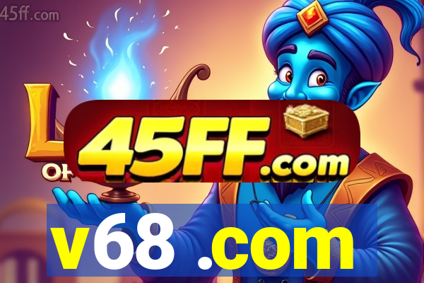 v68 .com